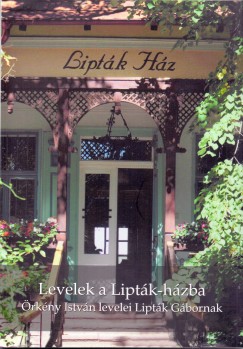 Praznovszky Mihály   (Szerk.) - Levelek a Lipták-házba