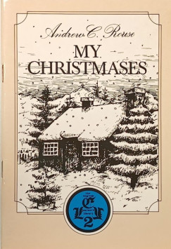 Andrew C. Rouse - My Christmases