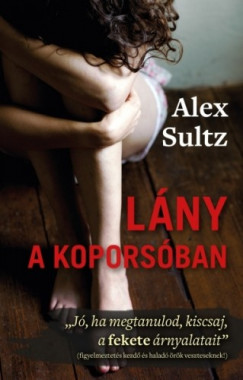Alex Sultz - Lny a koporsban