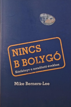 Mike Berners-Lee - Nincs b bolyg�