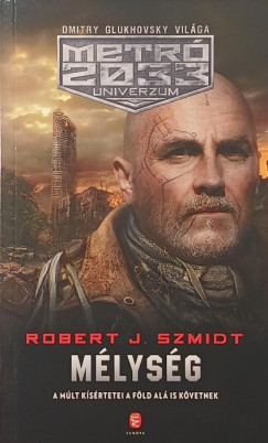 Robert J. Szmidt - Mélység