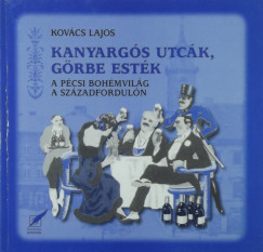 Dr. Kovcs Lajos - Kanyargs utck, grbe estk
