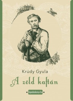 Krdy Gyula - A zld kaftn