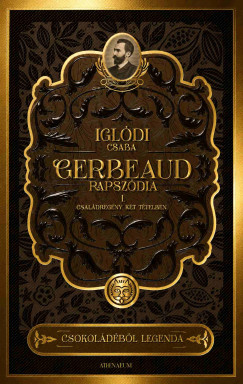 Igl�di Csaba - Gerbeaud-rapsz�dia - Csal�dreg�ny k�t t�telben