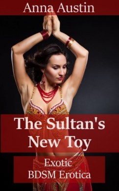 Anna Austin - The Sultan's New Toy