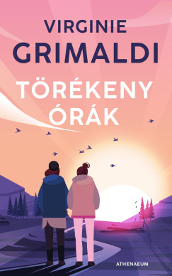 Virginie Grimaldi - Törékeny órák