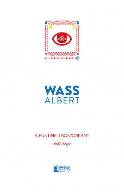Wass Albert - A funtineli boszorkány - Elsõ könyv
