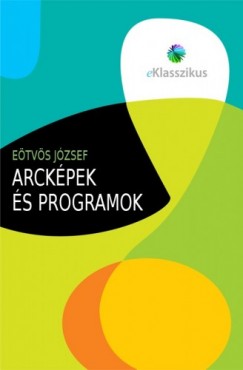 Etvs Jzsef - Arckpek s programok