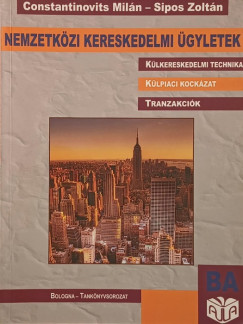 Constantinovits Milán - Sipos Zoltán - Nemzetközi kereskedelmi ügyletek