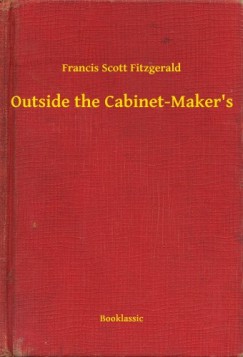 Francis Scott Fitzgerald - Outside the Cabinet-Maker's