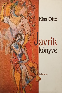 Kiss Ottó - Javrik könyve