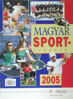 Dr. Ládonyi László   (Szerk.) - Margay Sándor   (Szerk.) - Magyar Sportévkönyv 2004