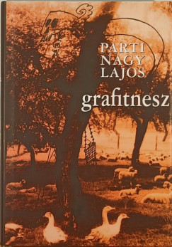 Parti Nagy Lajos - Grafitnesz