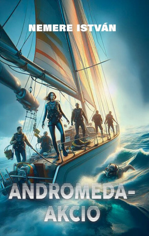 Nemere Istv�n - Andromeda-akci�