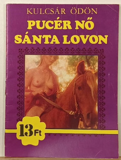 Kulcs�r �d�n - Puc�r n� s�nta lovon