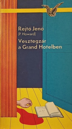 Rejt Jen - Vesztegzr a Grand Hotelben