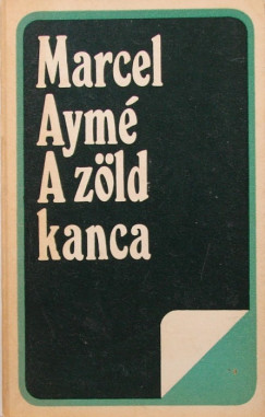 Marcel Aym - A zld kanca