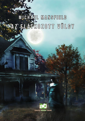 Michael Mansfield - Az el�tkozott v�lgy