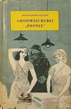 Gellri Andor Endre - Grosswscherei "Phnix"