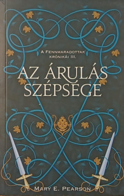Mary E. Pearson - Az árulás szépsége