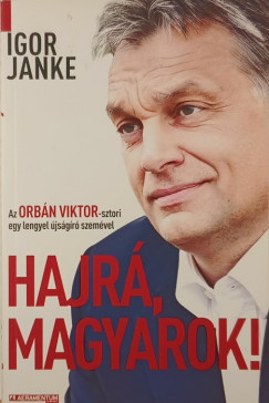 Igor Janke - Hajr, Magyarok!