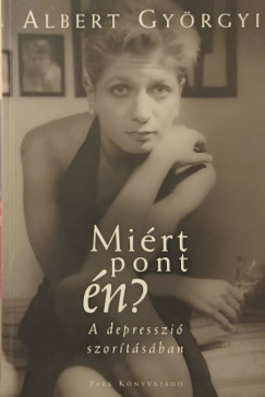 Albert Györgyi - Miért pont én?