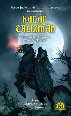 Mark Smith - Jamie Thomson - Haláltalizmán