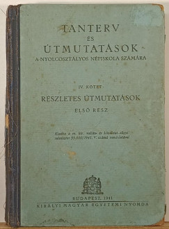 Tanterv �s �tmutat�sok a nyolcoszt�lyos n�piskola sz�m�ra IV. k�tet els� r�sz