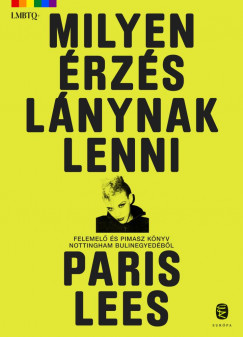 Paris Lees - Milyen rzs lnynak lenni