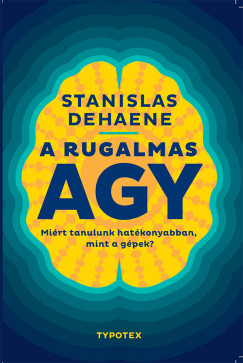 Stanislas Dehaene - A rugalmas agy