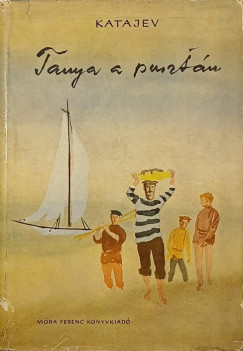 Valentin Petrovics Katajev - Tanya a pusztn