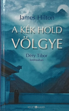 James Hilton - A kék hold völgye