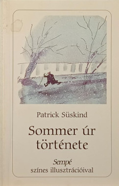 Patrick Sskind - Sommer r trtnete