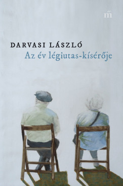 Darvasi László - Az év légiutas-kísérõje