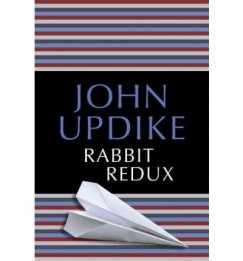 John Updike - RABBIT REDUX