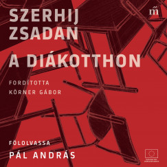 Szerhij Zsadan - A di�kotthon