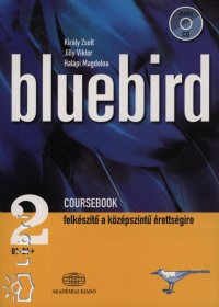 Halpi Magdolna - Jilly Viktor - Kirly Zsolt - Bluebird Coursebook 2. B1-B1 + audio CD