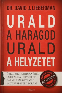 Dr. David J. Lieberman - Urald a haragod - urald a helyzetet