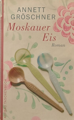 Annett Gr�schner - Moskauer Eis