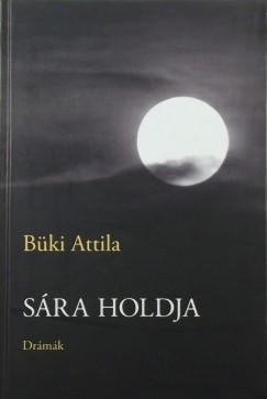 Bki Attila - Sra holdja