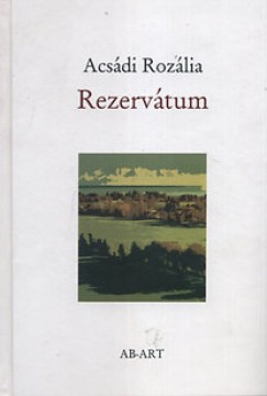 Acsdi Rozlia - Rezervtum