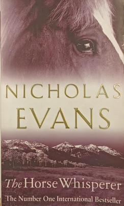 Nicholas Evans - The Horse Whisperer