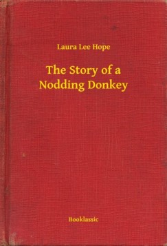 Laura Lee Hope - The Story of a Nodding Donkey