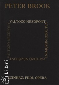 Peter Brook - Vltoz nzpont - rsok 1946-1987