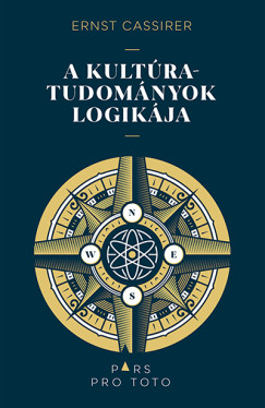 Ernst Cassirer - A kultratudomnyok logikja