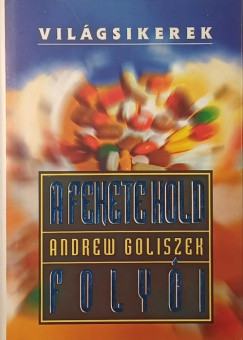 Andrew Goliszek - A fekete hold foly�i