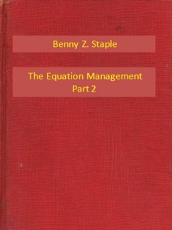 Benny Z. Staple - The Equation Management Part 2