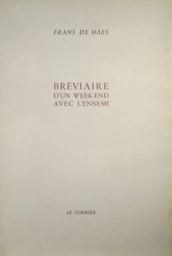 Frans De Haes - Breviaire d'un week-end avec l'ennemi - (Dediklt)