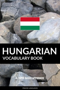 Pinhok Languages - Hungarian Vocabulary Book - A Topic Based Approach