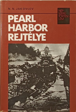 N.N. Jakovlev - Pearl Harbor rejtlye